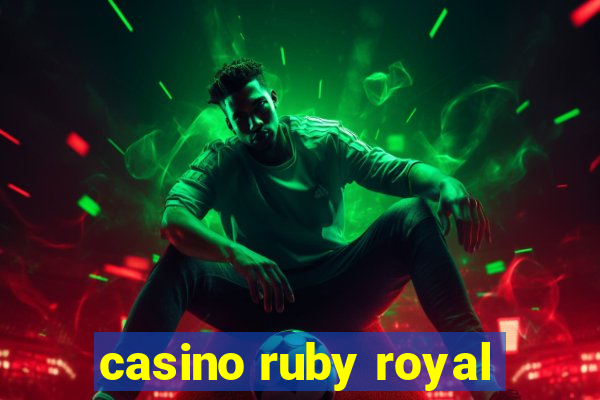 casino ruby royal