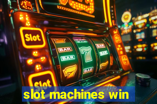 slot machines win