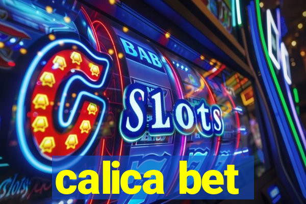 calica bet