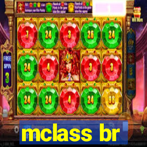 mclass br