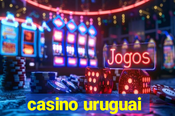 casino uruguai