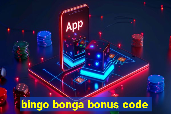 bingo bonga bonus code