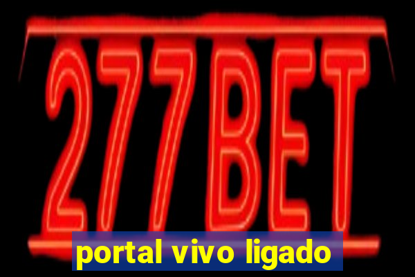 portal vivo ligado