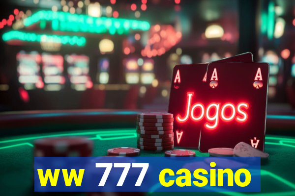 ww 777 casino