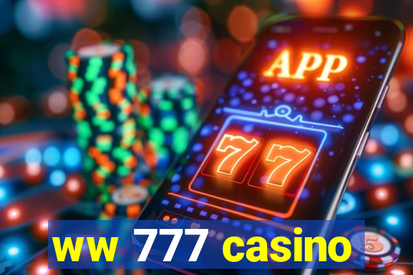 ww 777 casino