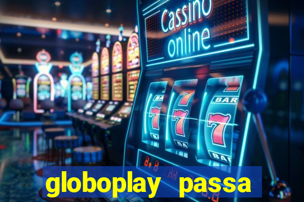 globoplay passa jogo de futebol