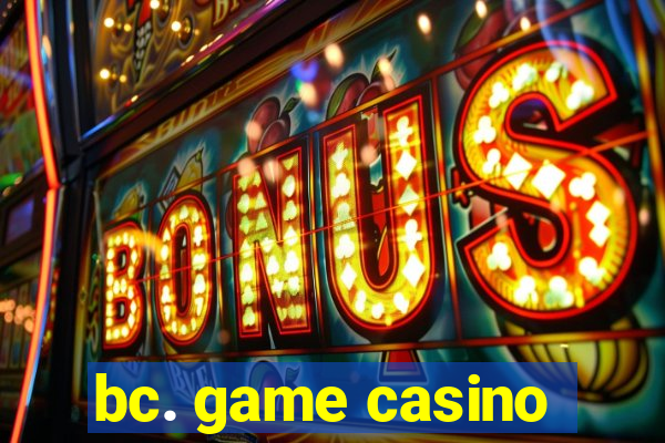 bc. game casino