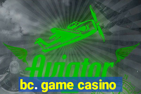 bc. game casino