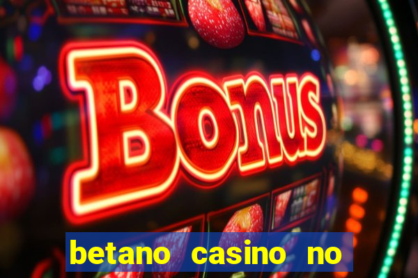 betano casino no deposit bonus