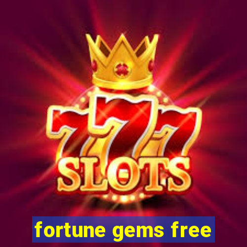 fortune gems free