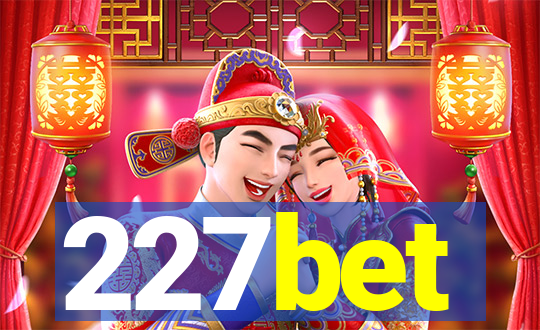 227bet