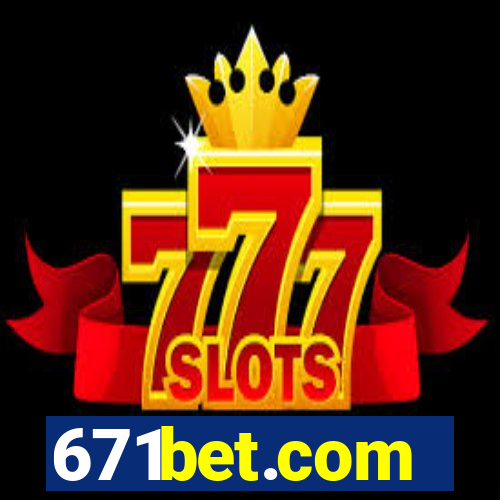 671bet.com