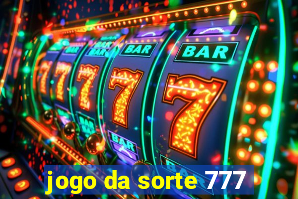 jogo da sorte 777