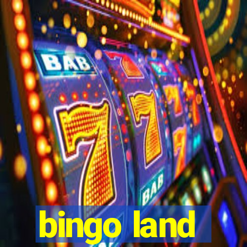 bingo land