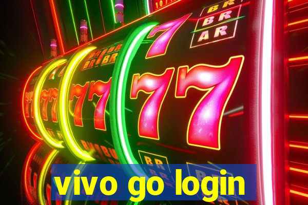 vivo go login