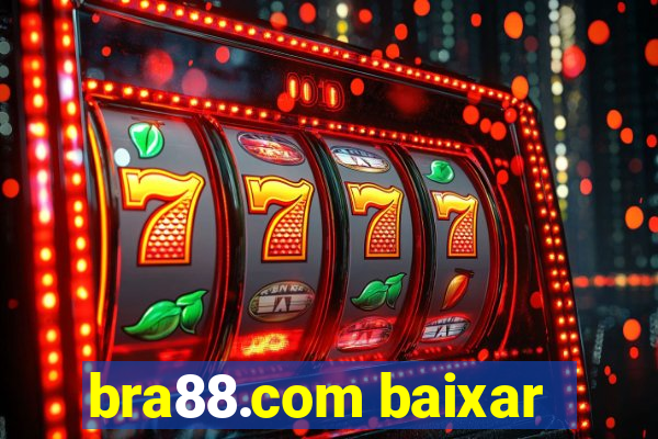 bra88.com baixar