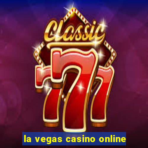 la vegas casino online