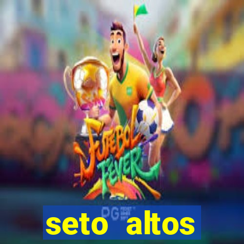 seto altos parâmetros para mim e para os outros