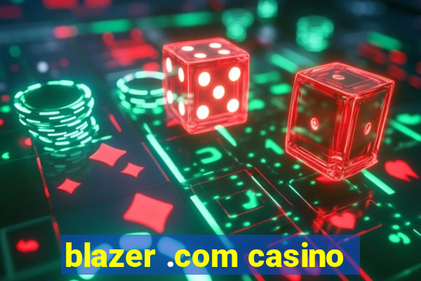 blazer .com casino