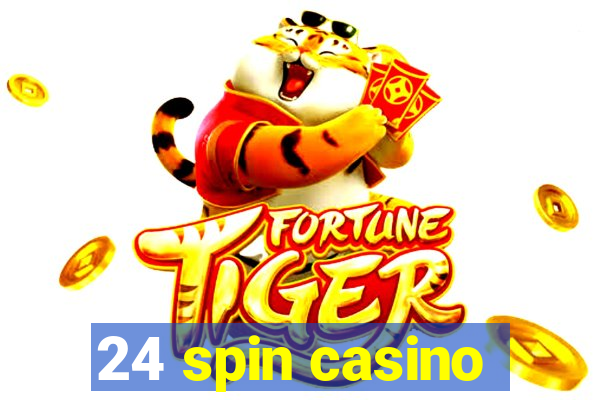 24 spin casino