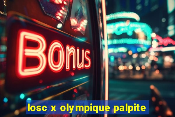 losc x olympique palpite