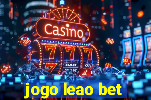 jogo leao bet