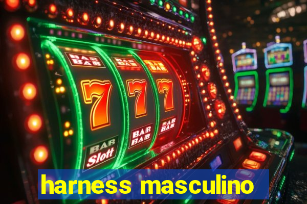 harness masculino