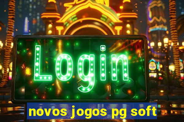 novos jogos pg soft