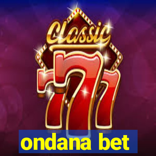 ondana bet