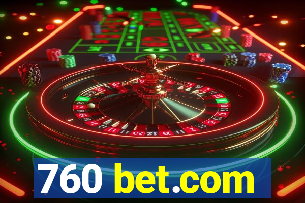 760 bet.com