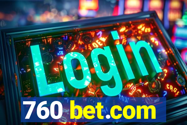 760 bet.com