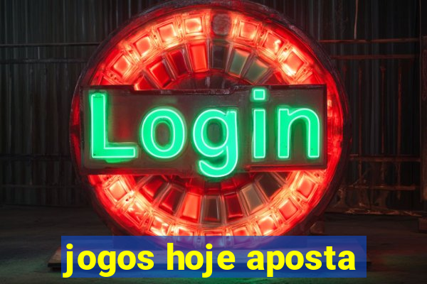 jogos hoje aposta