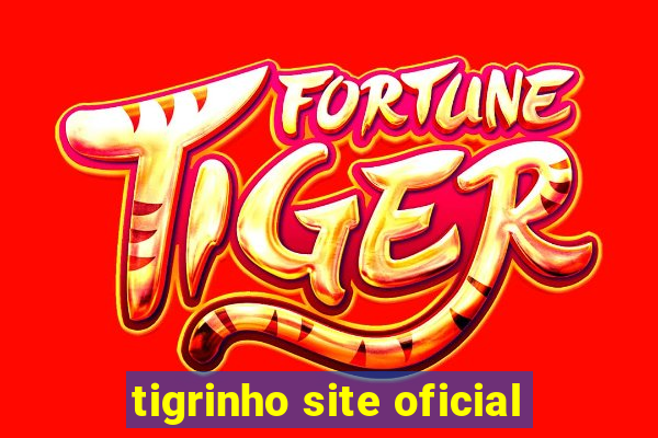 tigrinho site oficial