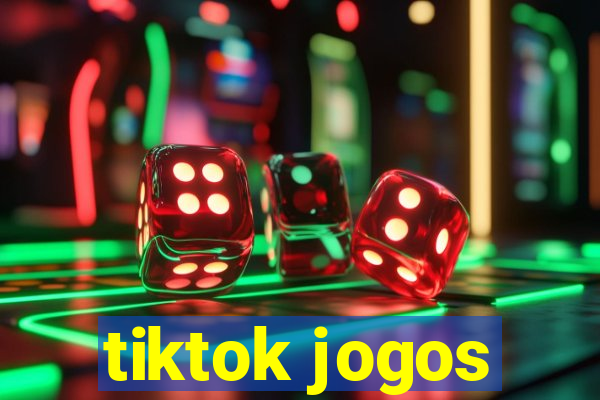 tiktok jogos