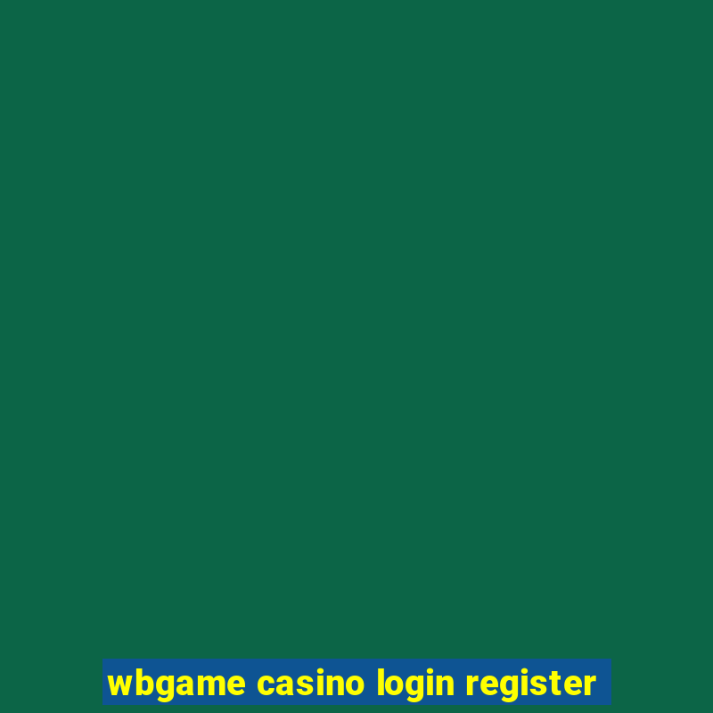 wbgame casino login register