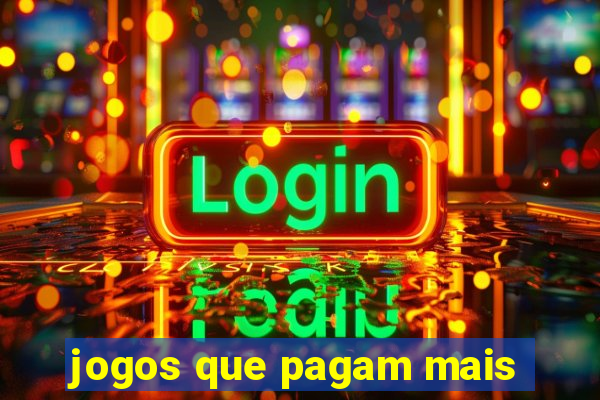 jogos que pagam mais