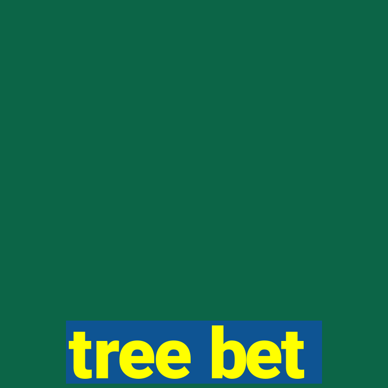 tree bet