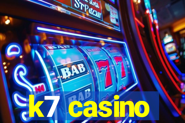 k7 casino