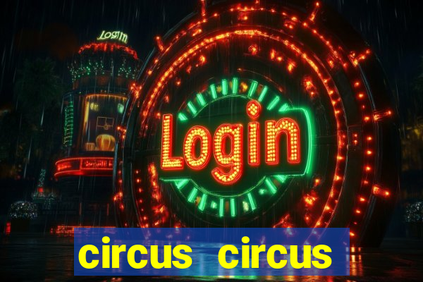 circus circus casino and hotel