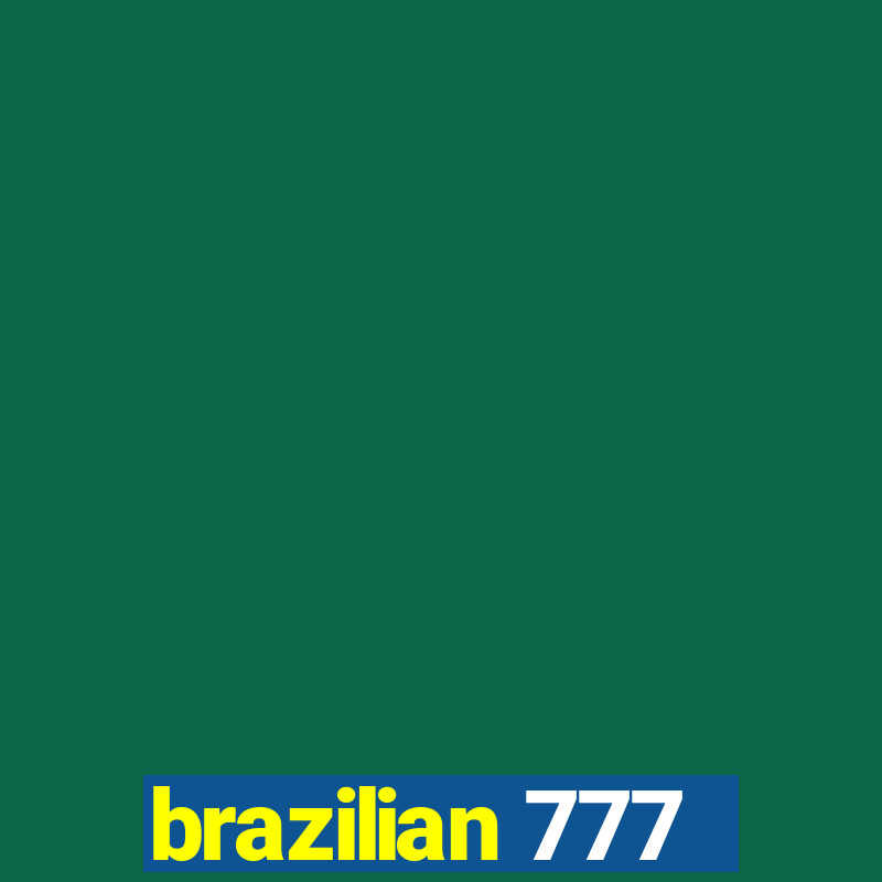 brazilian 777