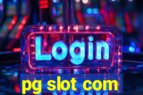 pg slot com