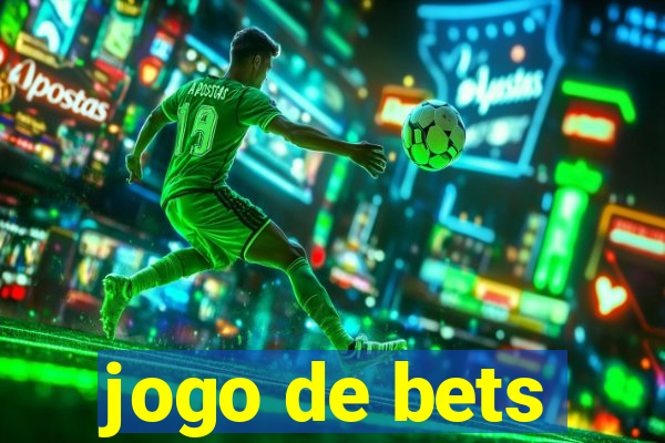 jogo de bets