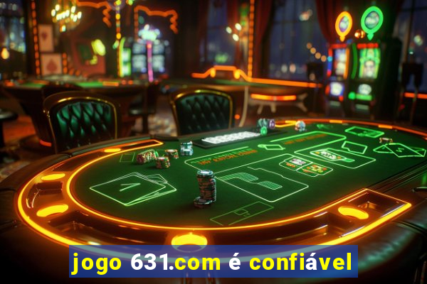 jogo 631.com é confiável