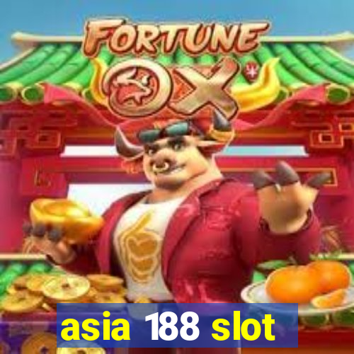 asia 188 slot