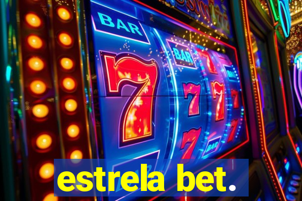 estrela bet.