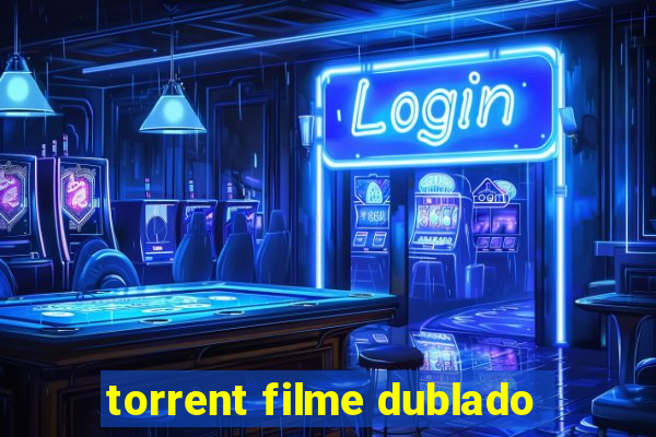 torrent filme dublado