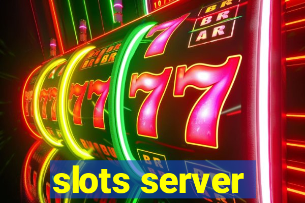 slots server