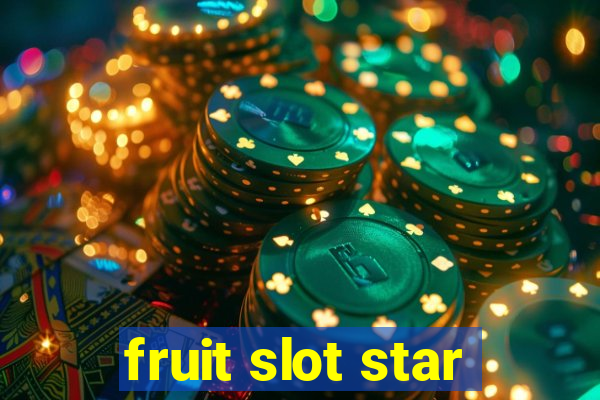 fruit slot star