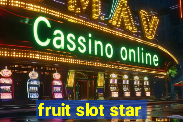 fruit slot star