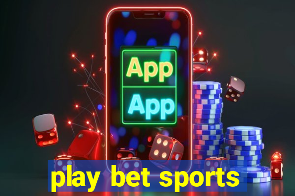 play bet sports